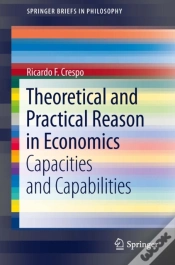 Capa do artigo Theoretical And Practical Reason In Economics