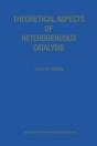 Theoretical Aspects Of Heterogeneous Catalysis - Preview