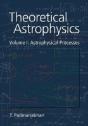 Theoretical Astrophysics: Volume 1, Astrophysical Processes - Preview