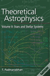 Capa do artigo Theoretical Astrophysics: Volume 2, Stars And Stellar Systems