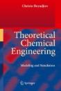 Theoretical Chemical Engineering - Preview
