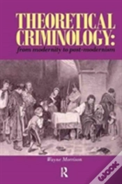 Capa do artigo Theoretical Criminology From Modernity To Post-Modernism