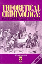 Capa do artigo Theoretical Criminology From Modernity To Post-Modernism