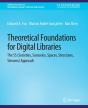 Theoretical Foundations For Digital Libraries - Preview