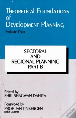 Capa do artigo Theoretical Foundations Of Development Planning: Sectoral And Regional Planning Part-B