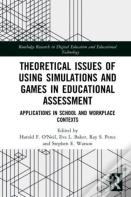 Theoretical Issues Of Using Simulations And Games In Educational Assessment