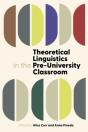 Theoretical Linguistics In The Pre-University Classroom - Preview