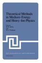 Theoretical Methods In Medium-Energy And Heavy-Ion Physics - Preview