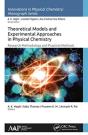 Theoretical Models And Experimental Approaches In Physical Chemistry - Preview
