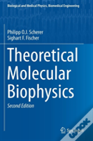 Theoretical Molecular Biophysics