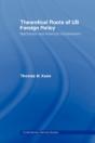 Theoretical Roots Of Us Foreign Policy - Preview