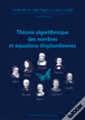 Theorie Algorithmique Des Nombres Et Equations Diophantiennes Journees Mathematiques X-Ups 2005