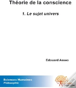 Capa do artigo Théorie De La Conscience T.1 ; Le Sujet Univers