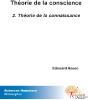 Théorie De La Conscience T.2 ; Théorie De La Connaissance - Preview