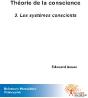 Théorie De La Conscience T.3 ; Les Systèmes Conscients - Preview