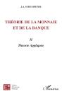 Theorie De La Monnaie Et De La Banque T.2 ; Theorie Appliquee - Preview
