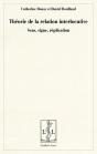 Theorie De La Relation Interlocutive - Sens, Signe, Replication - Preview
