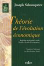 Theorie De L'Evolution Economique ; Recherches Sur Le Profit, Le Credit, L'Interet Et Le Cycle De La Conjoncture - Preview