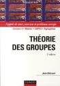 Théorie Des Groupes ; Rappels De Cours, Exercices Et Problèmes Résolus (2e Édition) - Preview