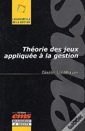 Theorie Des Jeux Appliques A La Gestion