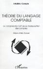 Theorie Du Langage Comptable ; Ou Comprendre L'Art De La Manipulation Des Comptes - Preview