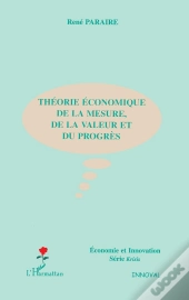 Théorie Économique De La Mesure, De La Valeur Et Du Progrès