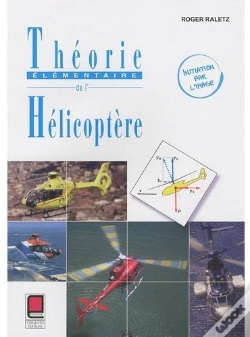 Capa do artigo Theorie Elementaire De L'Helicoptere- Initiation Par L'Image  - 2eme Edition