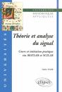 Théorie Et Analyse Du Signal - Cours Et Initiation Pratique Via Matlab Et Scilab - Preview