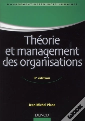 Théorie Et Management Des Organisations (3e Édition)