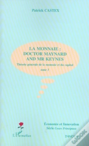 Capa do artigo Theorie Generale De La Monnaie Et Du Capital T.3 ; La Monnaie : Doctor Maynard And Mr Keynes