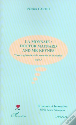 Capa do artigo Theorie Generale De La Monnaie Et Du Capital T.3 ; La Monnaie : Doctor Maynard And Mr Keynes