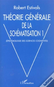 Capa do artigo Theorie Generale De La Schematisation T.1 ; Epistemologie Des Sciences Cognitives