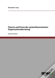 Capa do artigo Theorie Und Praxis Der Systemtheoretischen Organisationsberatung
