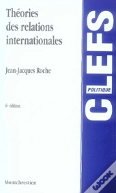 Théories Des Relations Internationales (6e Édition)