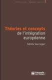 Théories Et Concepts De L'Intégration Européenne