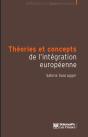 Théories Et Concepts De L'Intégration Européenne - Preview