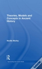 Theories, Models And Concepts In Ancient History