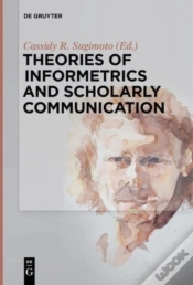 Capa do artigo Theories Of Informetrics And Scholarly Communication