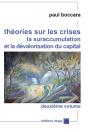 Theories Sur Les Crises. (Second Volume). La Suraccumulation Et La Devalorisation Du Capital - Preview