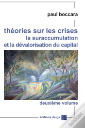 Capa do artigo Theories Sur Les Crises. (Second Volume). La Suraccumulation Et La Devalorisation Du Capital