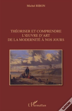 Capa do artigo Théoriser Et Comprendre L'Oeuvre D'Art De La Modernité À Nos Jours