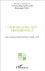 Theoriser Les Pratiques Professionnelles ; Intervention Et Recherche-Action En Travail Social - Preview