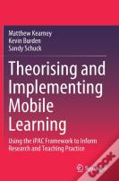 Theorising And Implementing Mobile Learning