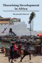 Theorising Development In Africa - Preview