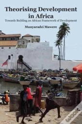 Theorising Development In Africa