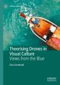 Theorising Drones In Visual Culture - Preview