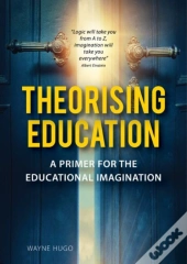 Theorising Education