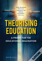 Theorising Education