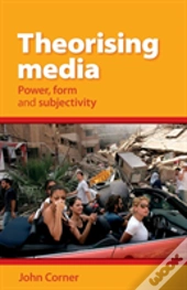 Theorising Media