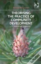Theorising The Practice Of Community Development
